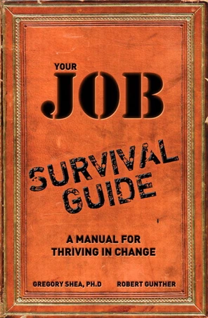 Financial Times Press - Your Job Survival Guide: A Manual for Thriving ...
