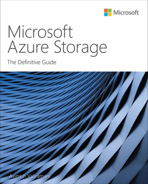 Microsoft Azure Storage: The Definitive Guide [Book]