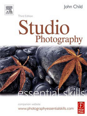 Studio Photography: Essential Skills, 3rd Edition
