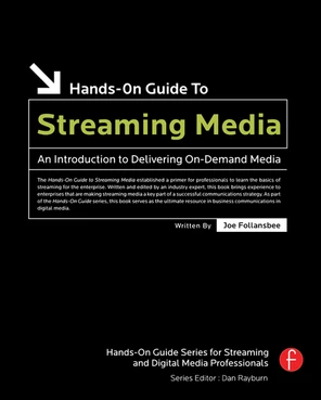 Hands-On Guide to Streaming Media, 2nd Edition [Book]
