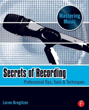 Secrets of Recording [Book]