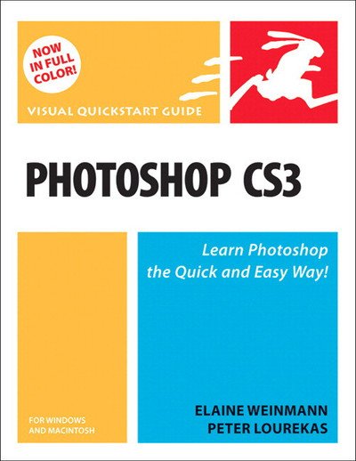 Photoshop CS3 for Windows and Macintosh: Visual QuickStart Guide
