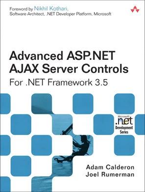Advanced ASP.NET AJAX Server Controls For .NET Framework 3.5 [Book]