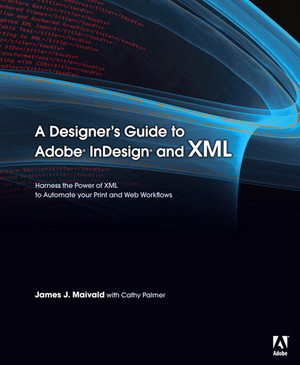 1. What Is XML? - A Designer’s Guide to Adobe InDesign and XML: Harness ...