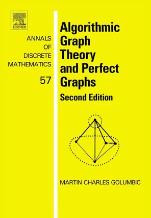 Algorithmic Graph Theory and Perfect Graphs, 2nd Edition [Book]