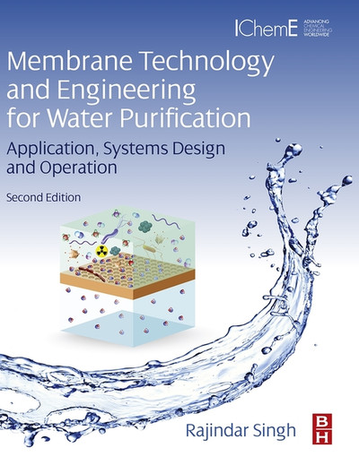 Membrane Technology and Engineering for Water Purification, 2nd Edition