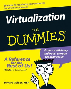 Virtualization For Dummies® [Book]