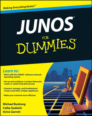 2. Operating Your Network with JUNOS Software - JUNOS® FOR DUMMIES® [Book]