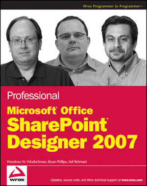 Professional Microsoft® SharePoint® Designer 2007