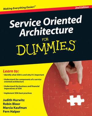 Service Oriented Architecture For Dummies®, 2nd Edition