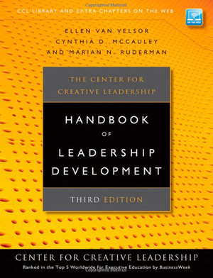The Center for Creative Leadership Handbook of Leadership Development, Third Edition