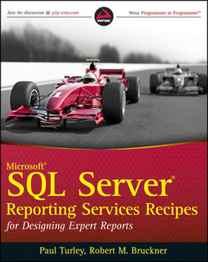 Microsoft® SQL Server® Reporting Services Recipes: for Designing Expert ...