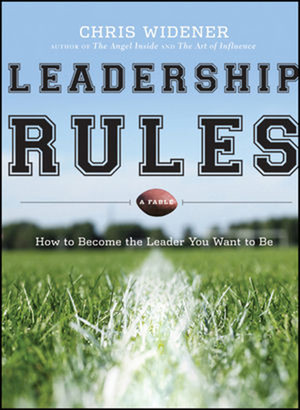 6. CHAPTER 6 - Leadership Rules: How to Become the Leader You Want to ...