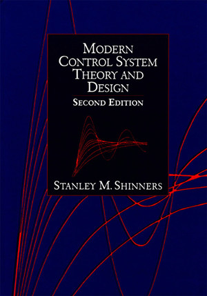 Modern Control System Theory and Design, 2nd Edition