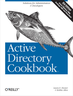 Active Directory Cookbook, 3rd Edition [Book]