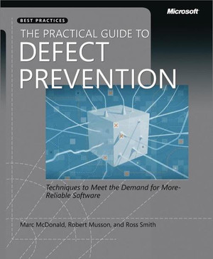 Improving Your Culture - The Practical Guide to Defect Prevention [Book]