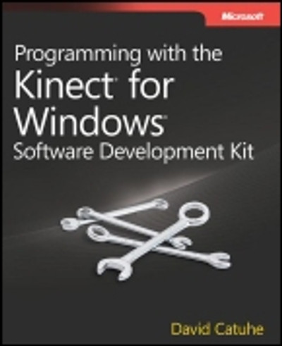 Programming with the Kinect™ for Windows® Software Development Kit