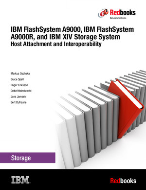 IBM FlashSystem A9000, IBM FlashSystem A9000R, and IBM XIV Storage ...