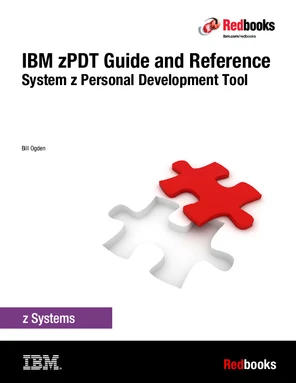 IBM zPDT Guide and Reference: System z Personal Development Tool [Book]