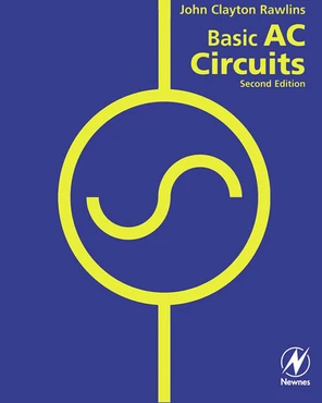 Chapter 1: Introduction to Alternating Current - Basic AC Circuits, 2nd ...