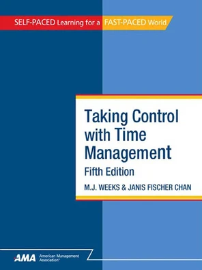 Taking Control with Time Management [Book]