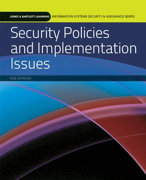 Security Policies and Implementation Issues [Book]