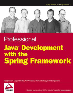 Professional Java™ Development with the Spring Framework [Book]