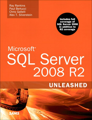 Microsoft® SQL Server 2008 R2 Unleashed [Book]
