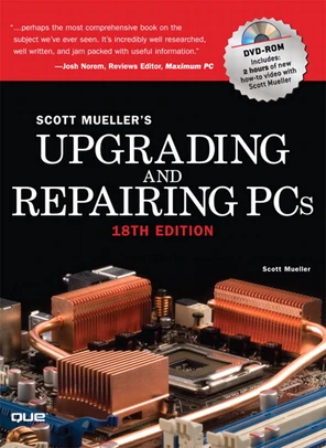 Upgrading and Repairing PCs, Eighteenth Edition [Book]