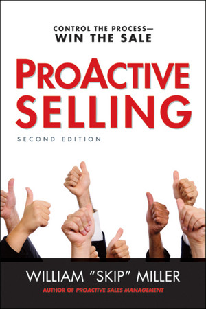 Chapter 9: Qualify: Not a Phase but a Process - ProActive Selling, 2nd ...