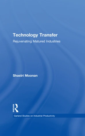 Technology Transfer - Technology Transfer [Book]