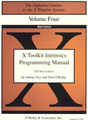 X Toolkit Intrinsics Programming Manual: OSF/Motif 1.1 Edition for X11, Release 4