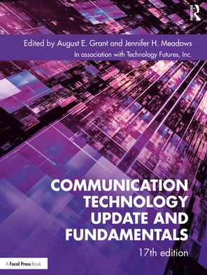 Communication Technology Update and Fundamentals, 17th Edition [Book]
