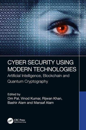 Cyber Security Using Modern Technologies [Book]