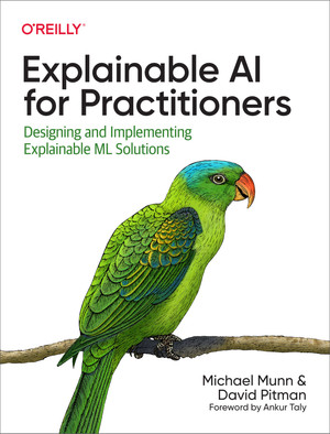 5. Explainability for Text Data - Explainable AI for Practitioners [Book]