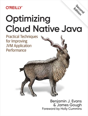 Optimizing Cloud Native Java, 2nd Edition [Book]