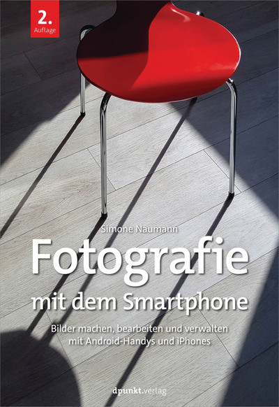 Fotografie mit dem Smartphone, 2nd Edition