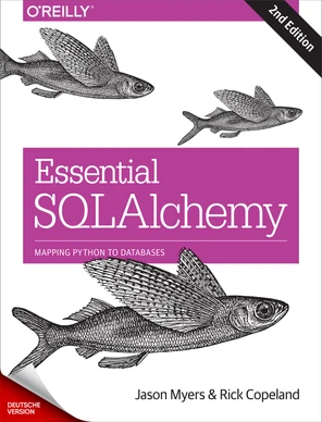 Essential SQLAlchemy, 2. Auflage [Book]