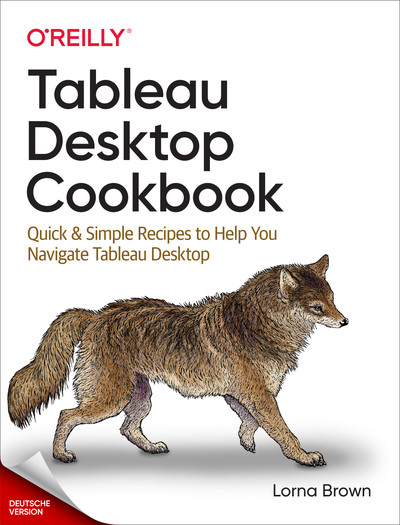 Tableau Desktop Kochbuch