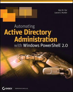 Automating Active Directory® Administration with Windows PowerShell® 2. ...