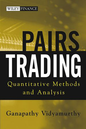 Pairs Trading: Quantitative Methods and Analysis