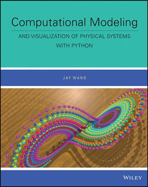 Contents - Computational Modeling and Visualization of Physical Systems ...