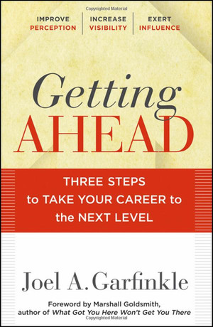 Getting Ahead: Three Steps to Take Your Career to the Next Level