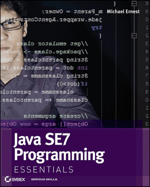 Java SE 7 Programming Essentials [Book]