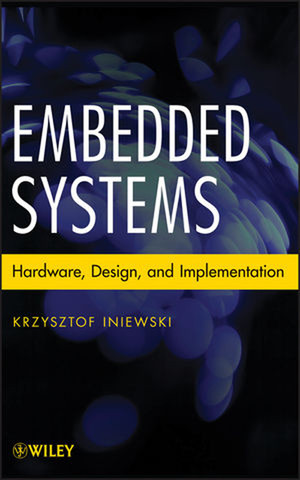 Embedded Systems: Hardware, Design and Implementation [Book]