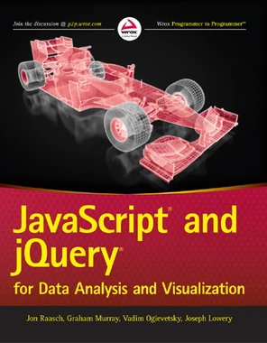 JavaScript and jQuery for Data Analysis and Visualization [Book]