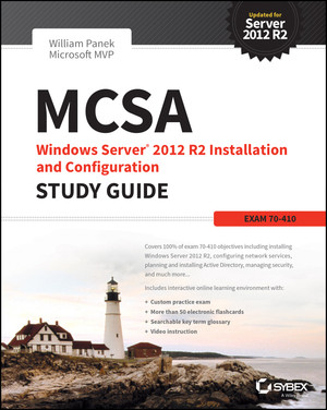 MCSA Windows Server 2012 R2 Installation and Configuration Study Guide ...