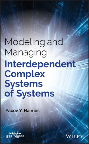 Modeling and Managing Interdependent Complex Systems of Systems [Book]
