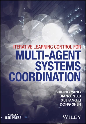 Iterative Learning Control for Multi-agent Systems Coordination [Book]