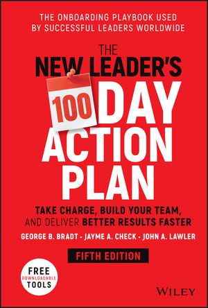 The New Leader's 100-Day Action Plan, 5th Edition